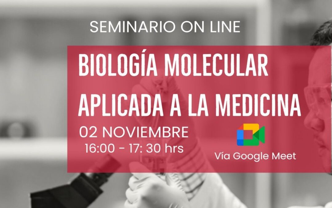 Seminario «Biología Molecular Aplicada a la Medicina»